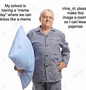 Image result for Pajama Boi Meme