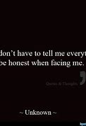 Image result for Just Be Honest Quotes