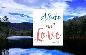 Image result for Abide in My Love Image Kids