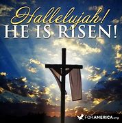 Image result for He Is Risen Swmnlyo