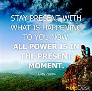 Image result for Realize Your Present Quotes