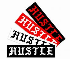 Image result for Hustle Sticker