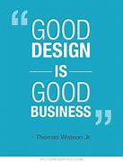 Image result for Famous Design Quotes