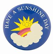 Image result for May Your Day Be Full of Sunshine