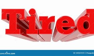 Image result for Tired Word Art