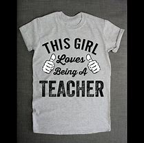 Image result for Fun Teacher Shirts