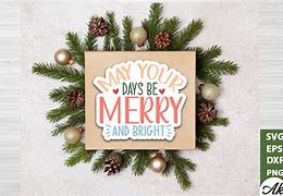 Image result for May Your Days Be Merry and Spirte