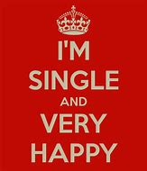 Image result for I AM Single Quotes