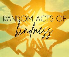 Image result for People Random Acts of Kindness