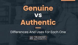 Image result for Genuine and Authentic