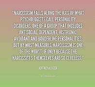 Image result for Narcissistic Personality Disorder Quotes