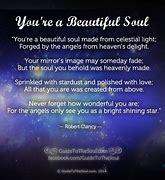 Image result for You Are a Beautiful Soul to Me