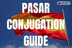 Image result for Pasar Conjugation Chart