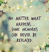 Image result for Some Memories Quotes