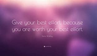 Image result for Give Your Best Quotes