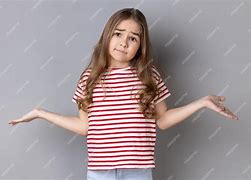 Image result for Little Girl Shrugging Meme