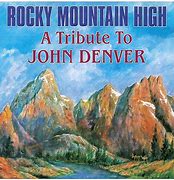 Image result for John Denver Rocky Mountain High