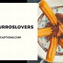 Image result for Churro Puns