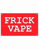 Image result for Frick Vape Background