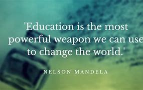 Image result for Education Quotes Inspirational