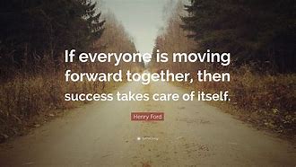 Image result for Quote for Moving Ahead