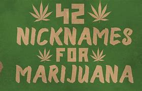 Image result for Marijuana Nicknames