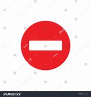 Image result for Do Not Enter Sign Red