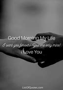 Image result for Good Day Love of My Life