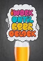 Image result for Beer O'Clock Meme