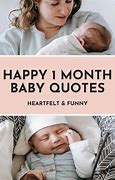 Image result for One Month Baby Quotes