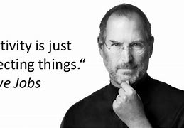 Image result for Steve Jobs Creativity Quote