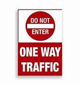 Image result for Do Not Enter One Way Traffic