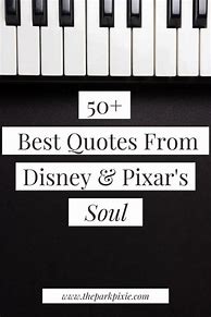 Image result for Soul Movie Quotes