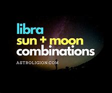 Image result for Scorpio Sun Libra Moon