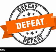 Image result for Defeat Sign