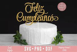 Image result for Feliz Cumpleanos Cake