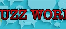 Image result for Techno Buzz Words