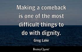 Image result for ComeBack Quotes