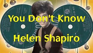 Image result for Helen Shapiro You Don't Know