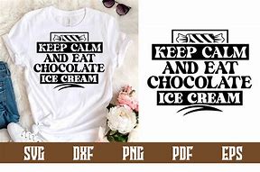 Image result for Keep Calm and Love Ice Cream