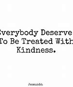 Image result for Be Kind Just Love