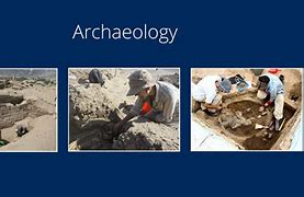 Image result for Archaeological Anthropology