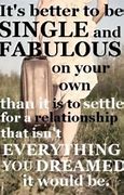 Image result for Just Because I'm Single Quotes