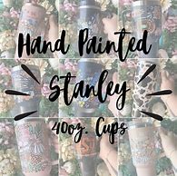 Image result for Hand Painted Stanley Tumbler