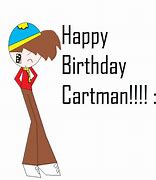 Image result for Happy Birthday Cartman