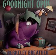 Image result for Goodnight Opus