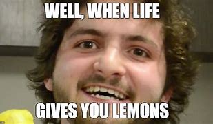 Image result for When Lemon Meme