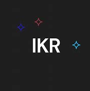 Image result for Ikr Meaning Slang