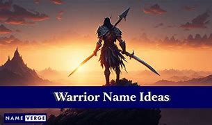 Image result for Cool Warrior Names