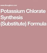 Image result for How to Make Homade Potassium Chlorate